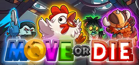 Move or Die